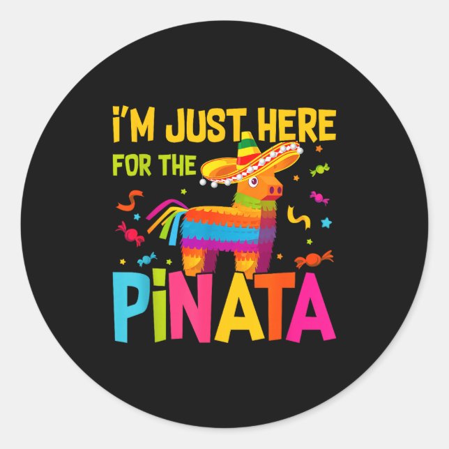 Sticker Rond I'm Just Here For The Nata Funny Mexican Party  (Devant)