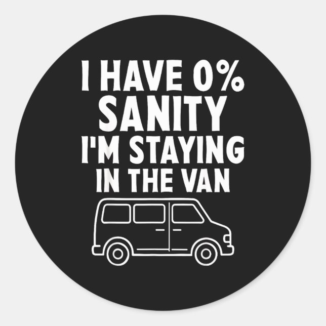 Sticker Rond I'm Staying In Tha Van Phasmophobia Funny Gamer Me (Devant)