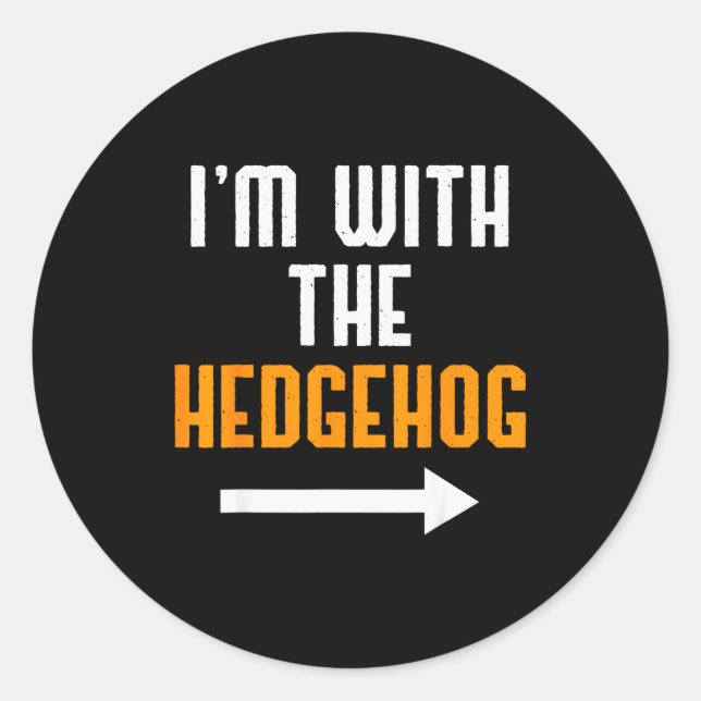 Sticker Rond I'm With The Hedgehog Costume Funny Halloween Coup (Devant)
