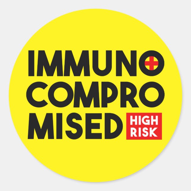 Sticker Rond Immunocompromis Sensibilisation à haut risque Roun (Devant)