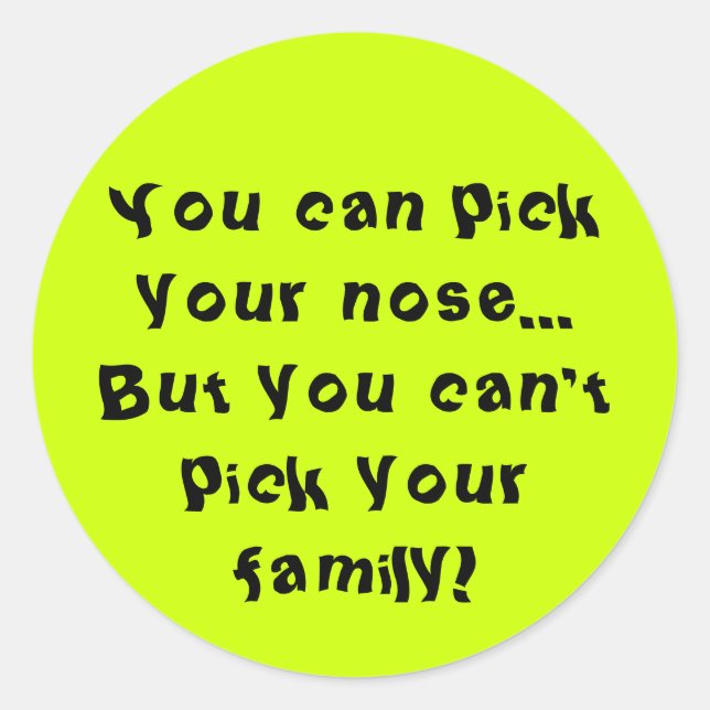 Sticker Rond Impossible de choisir votre famille (Devant)