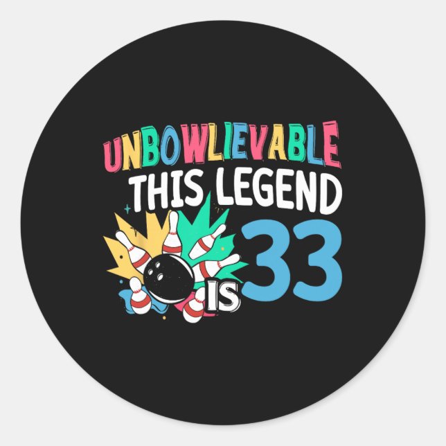 Sticker Rond Impraticable Cette Légende Est 33 Bowling 33e Nais (Devant)