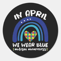In April We Wear Blue Autism Awareness Month