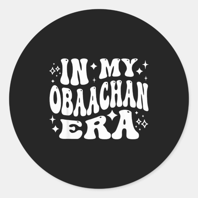 Sticker Rond In My Obaachan Era, Japanese Grandma Japan Grandmo (Devant)