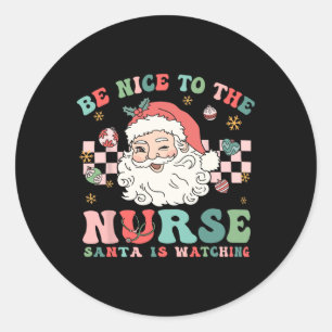 Sticker Rond Infirmière Chemise De Noël Soyez Gentil À L'Infirm