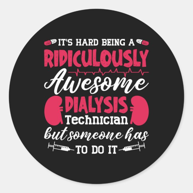 Sticker Rond Infirmière de dialyse Awesome Technicien de dialys (Devant)