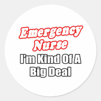 Sticker Rond Infirmière d'urgence... une sorte de grosse affair