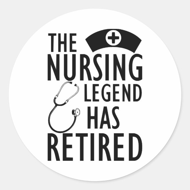Sticker Rond Infirmière retraitée - La légende des soins infirm (Devant)