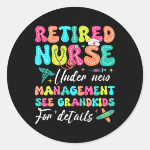Sticker Rond Infirmière Retraitée Sous De Nouveaux Cadeaux De G