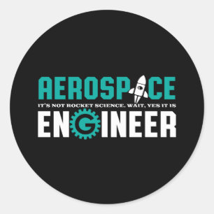 Sticker Rond Ingénierie aérospatiale drôle c'est des études