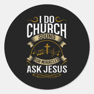 Sticker Rond Ingénieur du son d'église O Système Musique Chréti