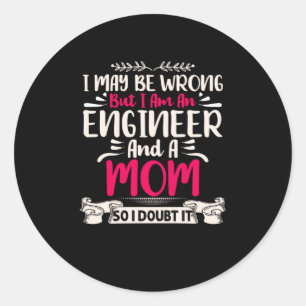 Sticker Rond Ingénieur Je Suis Ingénieur Et Maman