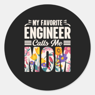 Sticker Rond Ingénieur Mon ingénieur favori m'appelle maman