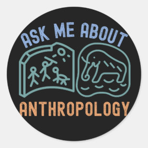 Sticker Rond Interrogez-moi sur l'anthropologie, anthropologue