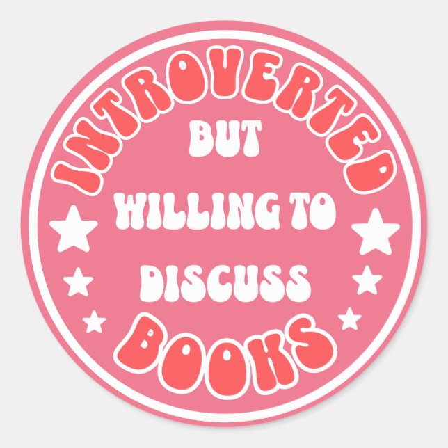 Sticker Rond Introverted, Mais Prêt À Discuter De Livres Livre (Devant)