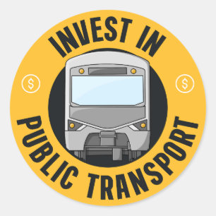 Sticker Rond Investir Dans Les Transports Publics - Urbanisme
