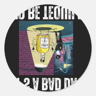 Sticker Rond It's A Bad Day To Be Tequila Drinking Police Funny