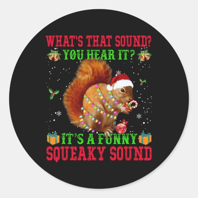Sticker Rond It's A Fun Squeaky Sound Christmas Squirrel  (Devant)