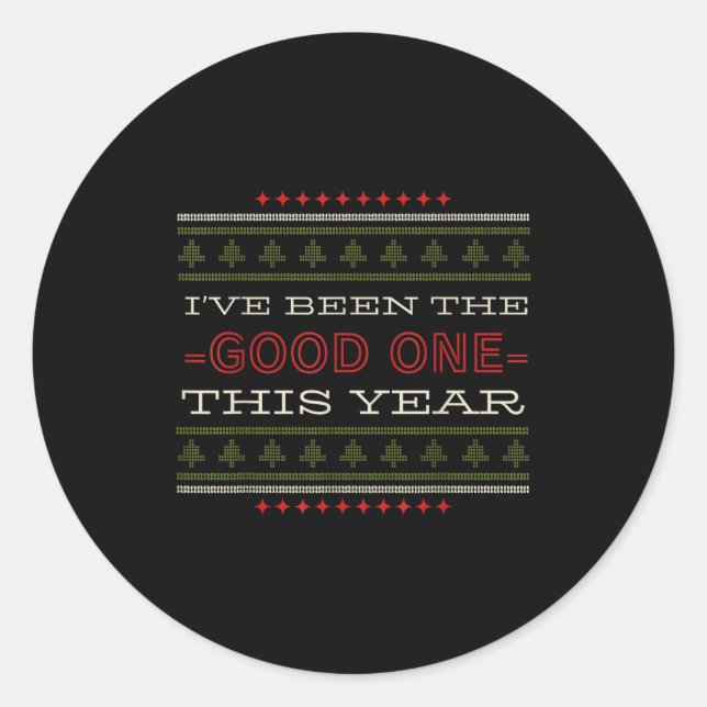 Sticker Rond Ive Been The Good One This Year Christmas  (Devant)