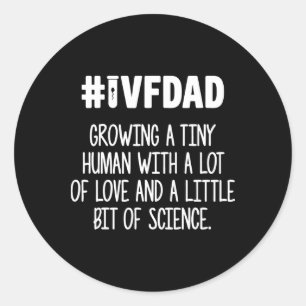 Sticker Rond Ivf Gift Guerrier Papa Aime Transfert Jour Inferti
