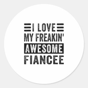 Sticker Rond J'adore ma fiancée franchement géniale - Famille
