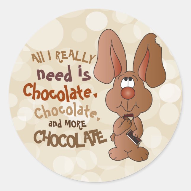 Sticker Rond J'ai besoin de chocolat - Pâques (Devant)