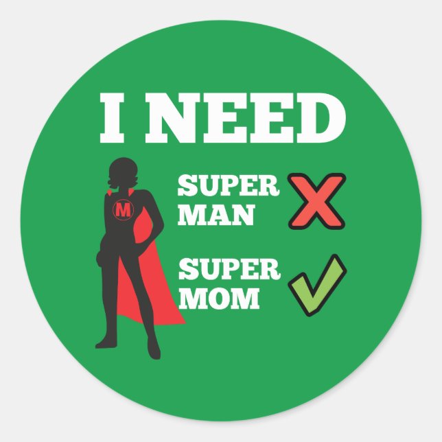 Sticker Rond J'ai besoin de maman (Devant)