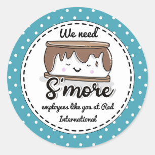 Sticker Rond J'ai besoin de S'plus d'employés comme vous cadeau