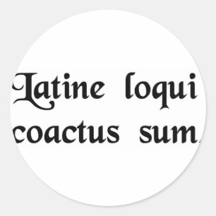 Sticker Rond J'ai cette contrainte de parler latin.