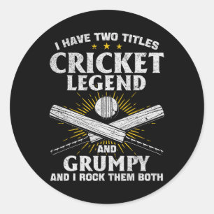 Sticker Rond J'ai Deux Titres Légende De Cricket Et Grincheux -