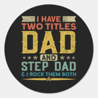J'Ai Deux Titres Papa Stepdad Je Les Roche Tous Le