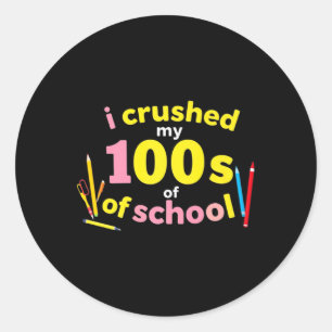 Sticker Rond J'Ai Écrasé 100 Jours D'École 100E Jour D'École S