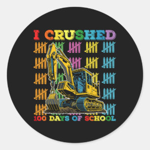 Sticker Rond J'Ai Écrasé 100 Jours D'Excavateur Scolaire