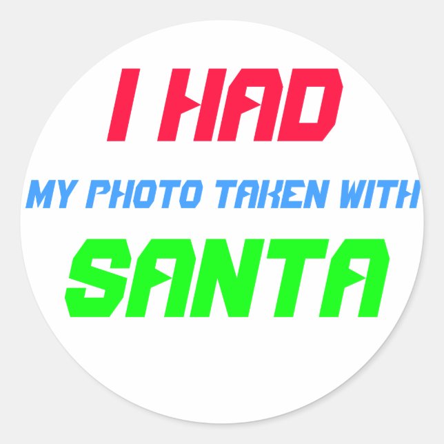 Sticker Rond J'ai eu ma photo prise avec Père Noël ! (Devant)