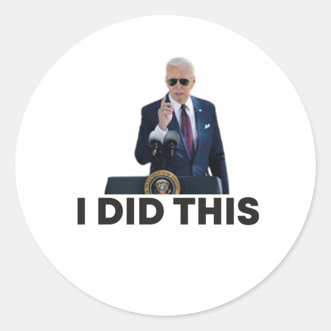 Sticker Rond J'ai fait ça, drôle de président (Devant)