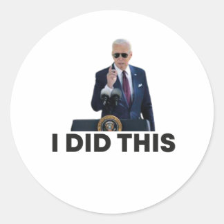 Sticker Rond J'ai fait ça, drôle de président