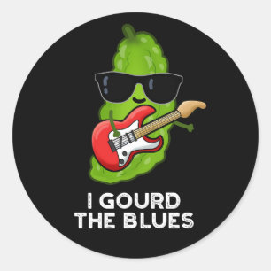Sticker Rond J'Ai Gourdi Le Blues Drôle Veggie Pun Dark BG