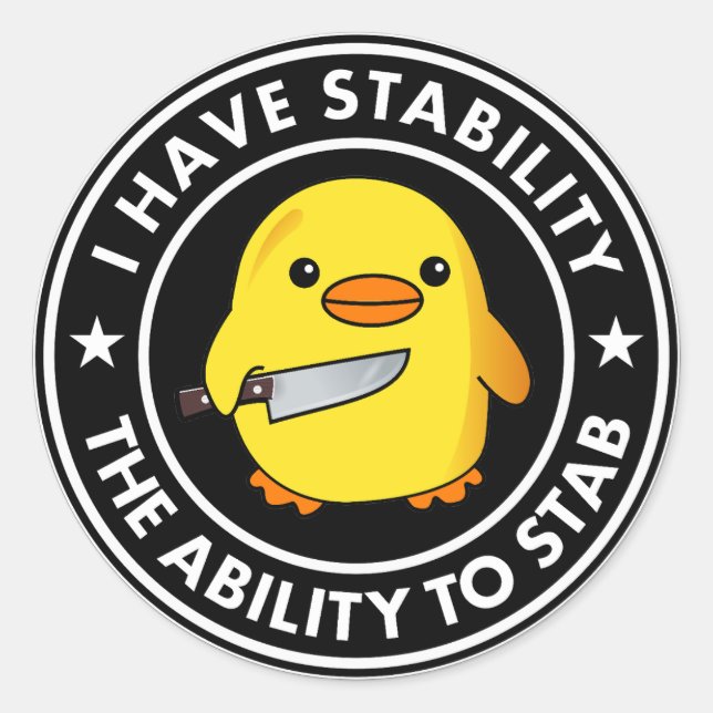 Sticker Rond J'Ai La Stabilité De Stab Funny (Devant)