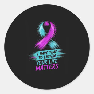 Sticker Rond J'Ai Le Temps D'Écouter Votre Vie S Suicide Preven