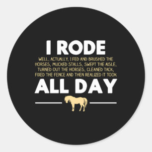 Sticker Rond J'Ai Marché Toute La Journée Cheval Équitation