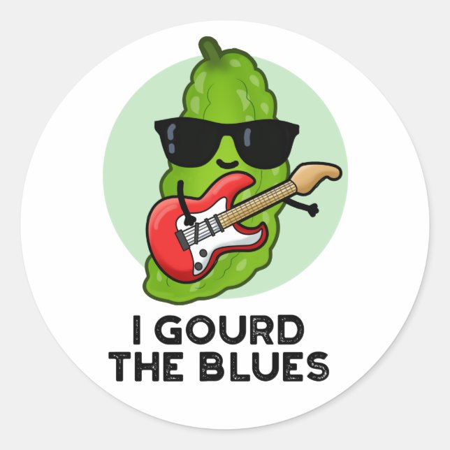 Sticker Rond J'Ai Obtenu Le Blues Drôle Veggie Pun (Devant)