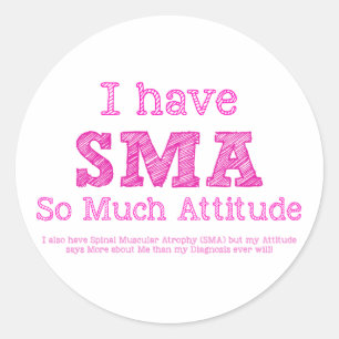 Sticker Rond J'ai SMA - tellement attitude