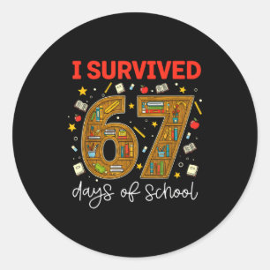 Sticker Rond J'ai survécu 67 jours d'école Mème drôle Professeu