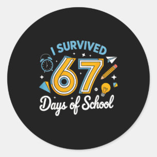 Sticker Rond J'ai survécu 67 jours d'école Mème drôle Professeu