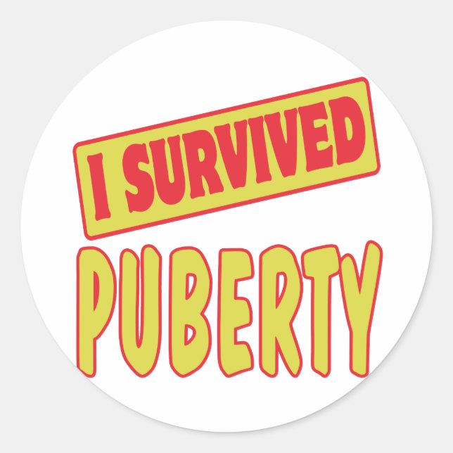 STICKER ROND J'AI SURVÉCU À LA PUBERTÉ (Devant)