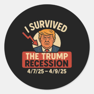 Sticker Rond J'Ai Survécu À La Récession Trump Drôle