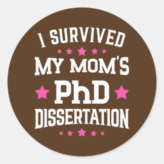 Sticker Rond J'ai survécu au doctorat de maman