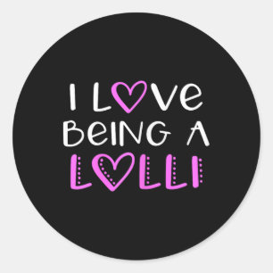 Sticker Rond J'Aime Être Un Cool Lolli mignon
