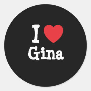 Sticker Rond J'aime Gina heart T-Shirt