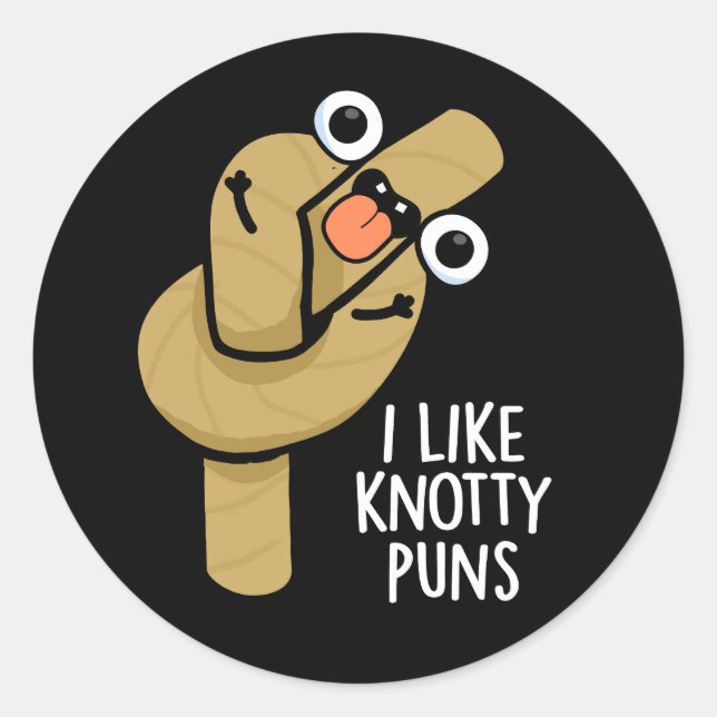 Sticker Rond J'Aime Knotty Puns Funny Rope Pun Dark BG (Devant)